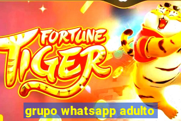 grupo whatsapp adulto